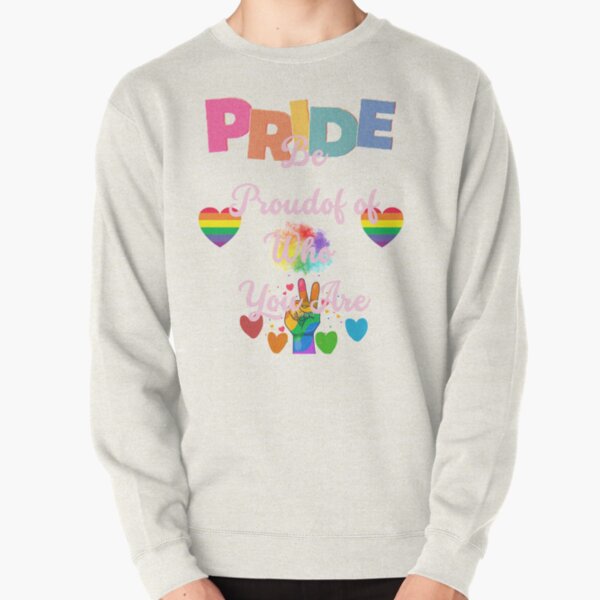 Heartstopper  PRIDE, Be Proud Of Who You Are 2023 Pullover Sweatshirt RB2707 product Offical heartstopper Merch