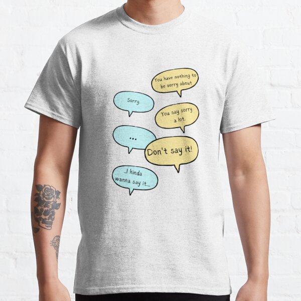 You say sorry a lot, Heartstopper Charlie and Nick quote Classic T-Shirt RB2707 product Offical heartstopper Merch